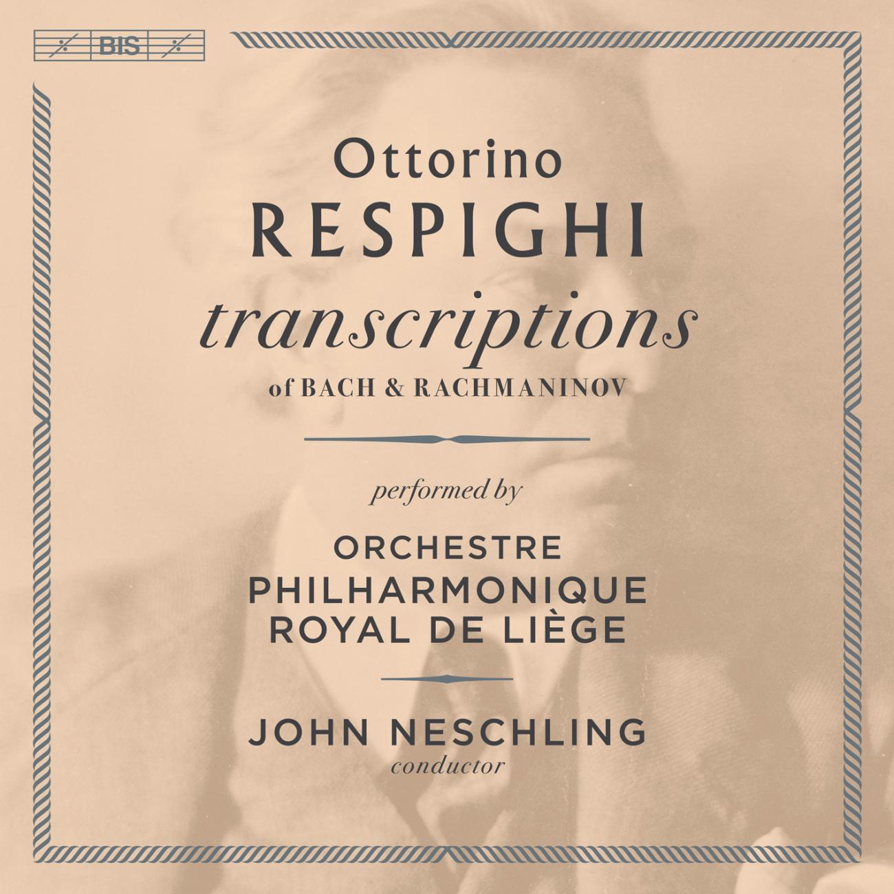 Respighi, transcriptions